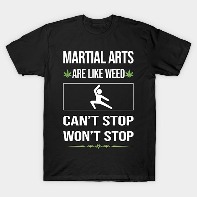 Funny Cant Stop Martial Arts T-Shirt by symptomovertake